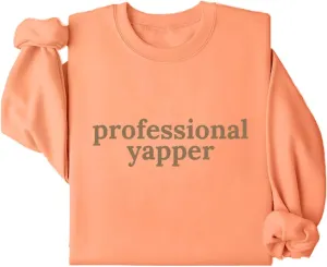 Professional Yapper Sweatshirt, Professional Yapper Shirt, Professional Yapper Sweater, For Women Men